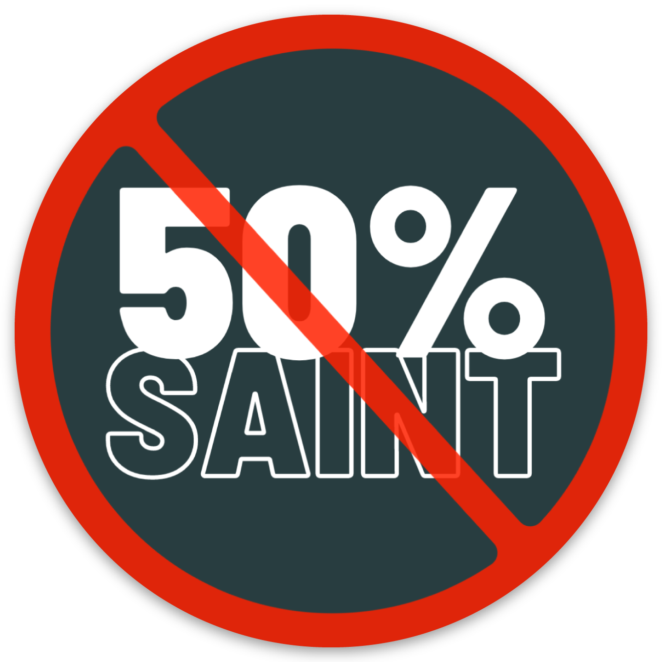 No Half Saints Decal ✨